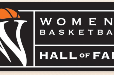 The Women’s Basketball Hall of Fame announces the Class of 2018