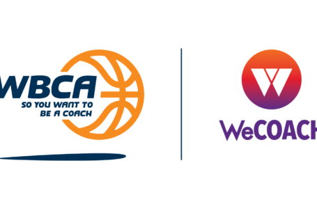 WBCA announces 2020 ‘So You Want To Be A Coach’ Class