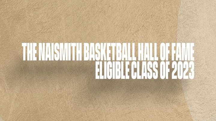 The Naismith Basketball Hall of Fame announced the list of eligible candidates for the Class of 2023
