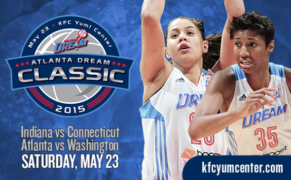  2015 Atlanta Dream Classic at KFC Yum! Center on May 23 in Louisville, Ky.